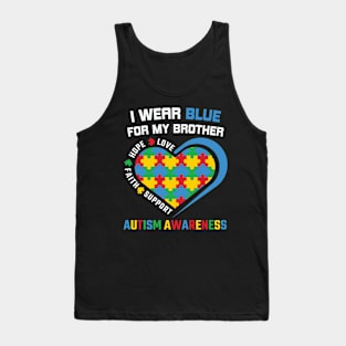 Wear blue for brother Autism Awareness Gift for Birthday, Mother's Day, Thanksgiving, Christmas Tank Top